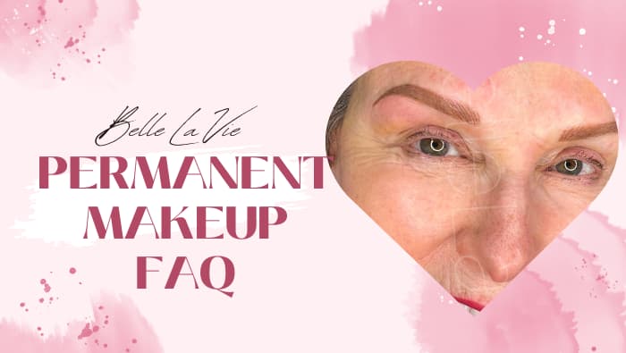 Permanent Makeup FAQ
