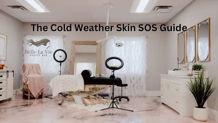 Cold Weather Skin SOS Guide