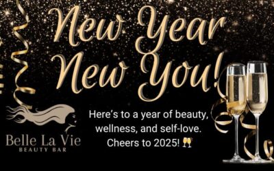 New Year, New You at Belle La Vie Beauty Bar!